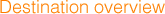 Destination Overview